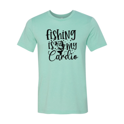 fishing-is-my-cardio-t-shirt. jpg